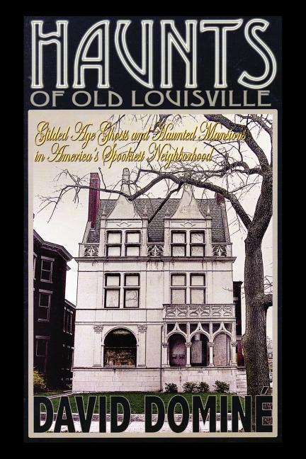 Vorderes Coverbild Haunts of Old Louisville