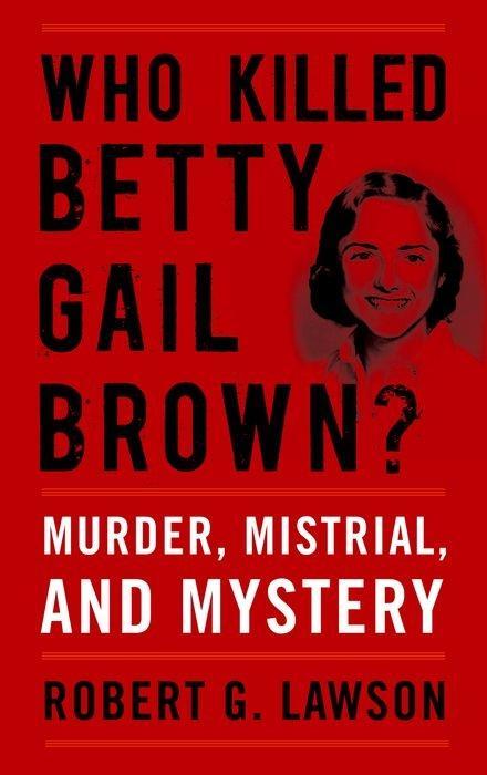 Vorderes Coverbild Who Killed Betty Gail Brown?