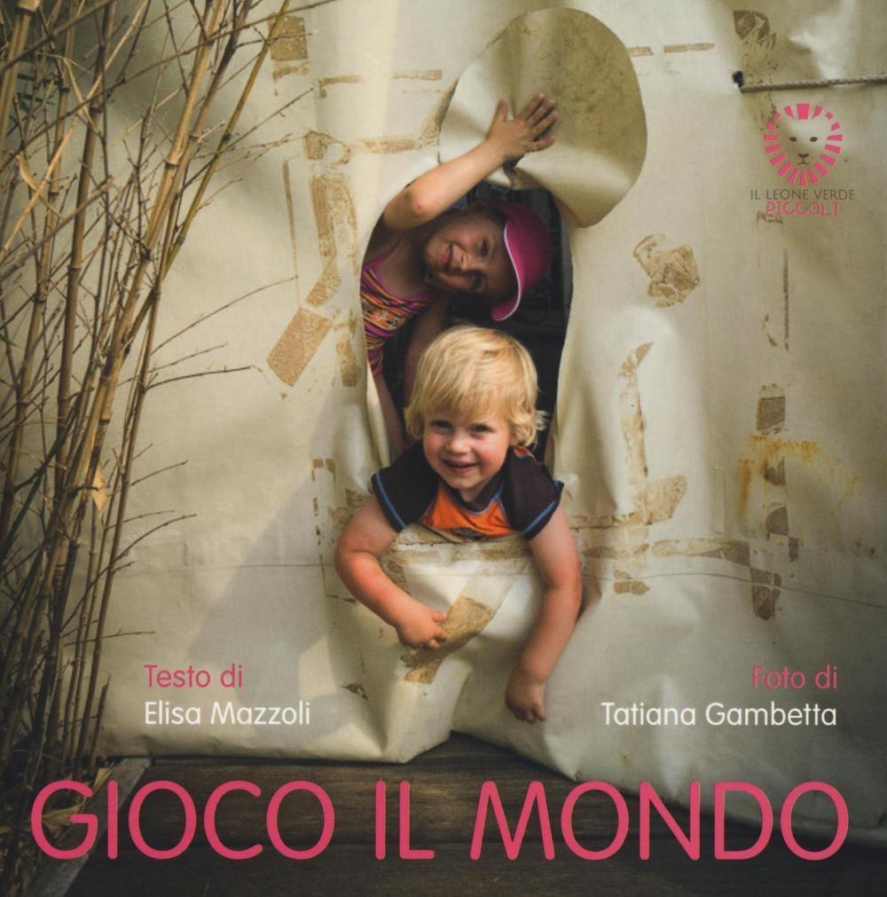 Vorderes Coverbild Gioco il mondo. Piccoli passi