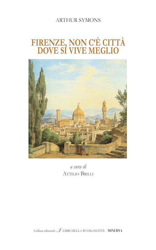 Vorderes Coverbild Firenze, non c'è città dove si vive meglio
