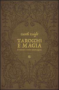 Vorderes Coverbild Tarocchi e magia. Il tesoro nascosto nelle immagini