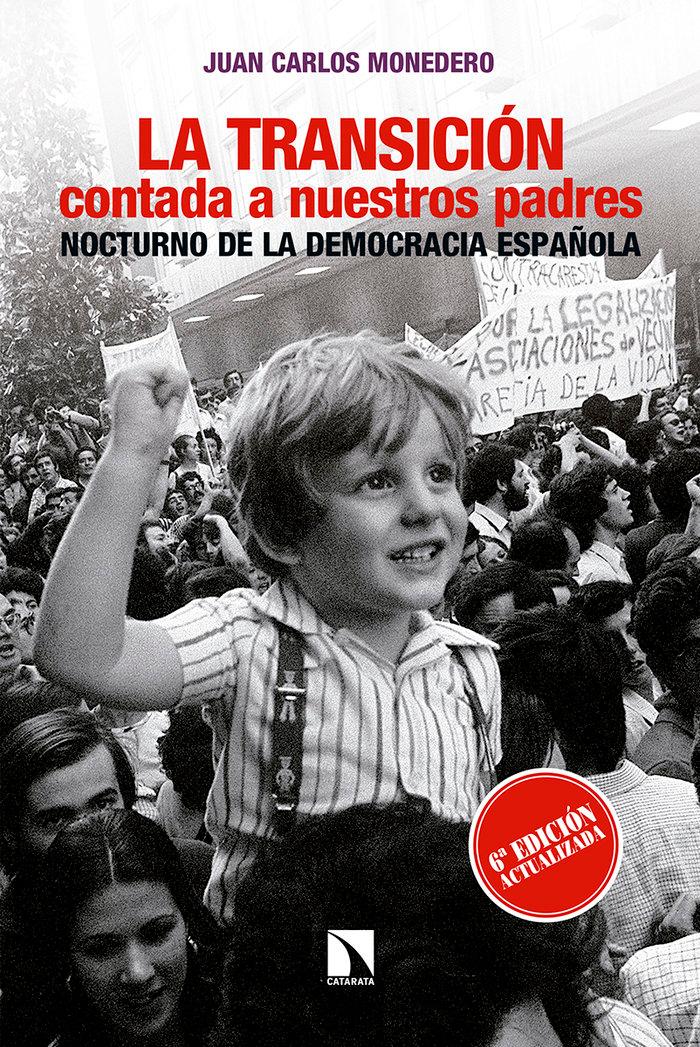 Vorderes Coverbild La Transición contada a nuestros padres : nocturno de la democracia española