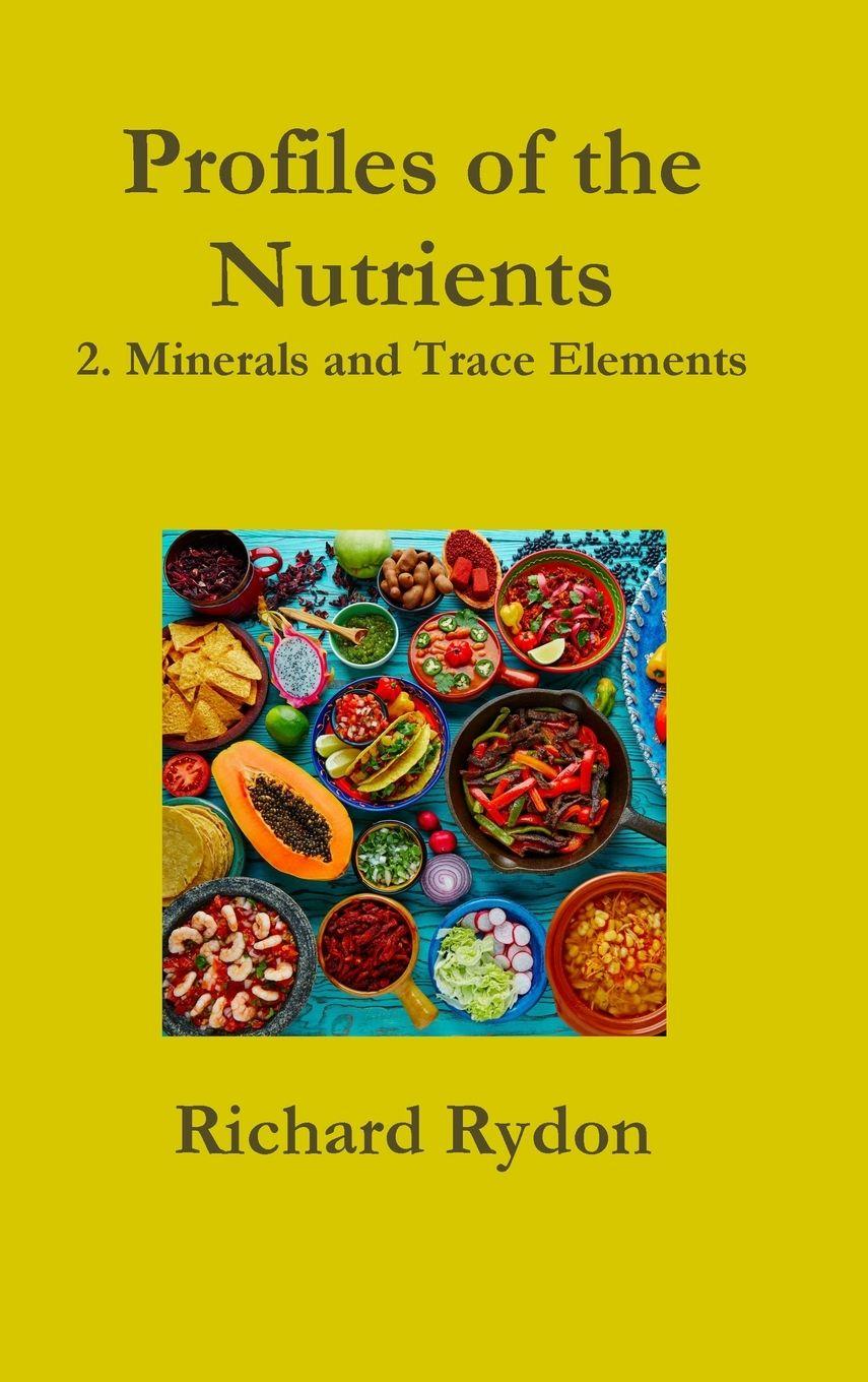 Vorderes Coverbild Profiles of the Nutrients-2. Minerals and Trace Elements