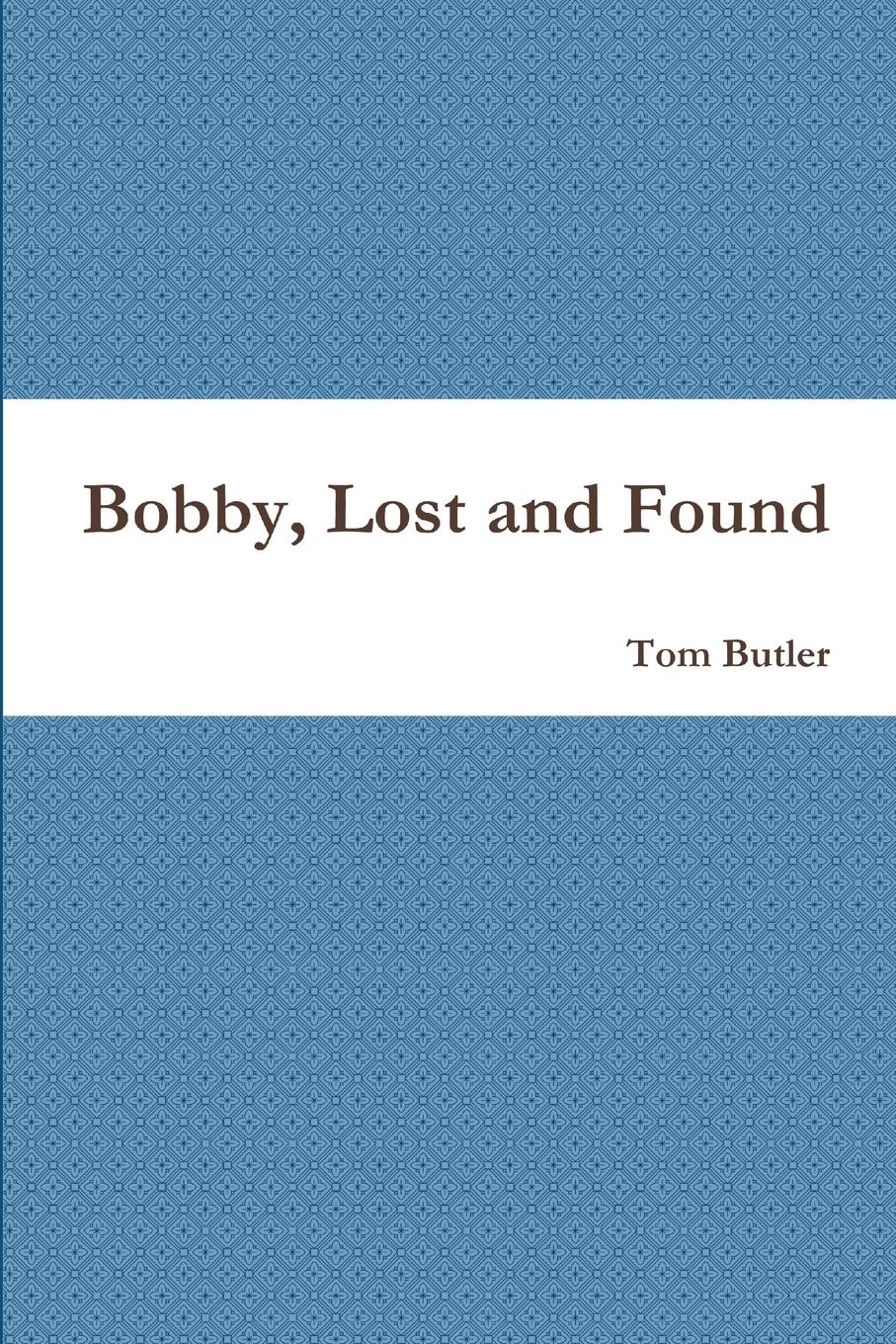 Vorderes Coverbild Bobby, Lost and Found