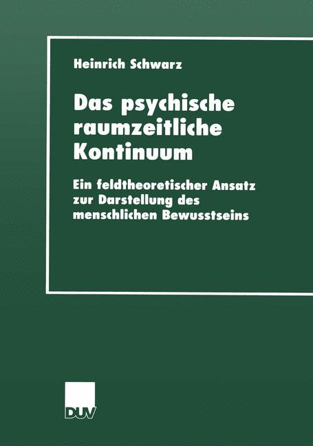 Vorderes Coverbild Das psychische raumzeitliche Kontinuum