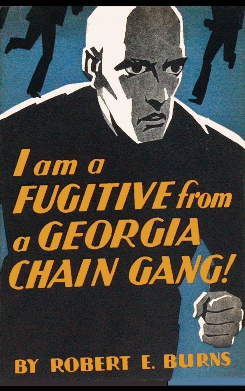 Vorderes Coverbild I am a Fugitive from a Georgia Chain Gang!