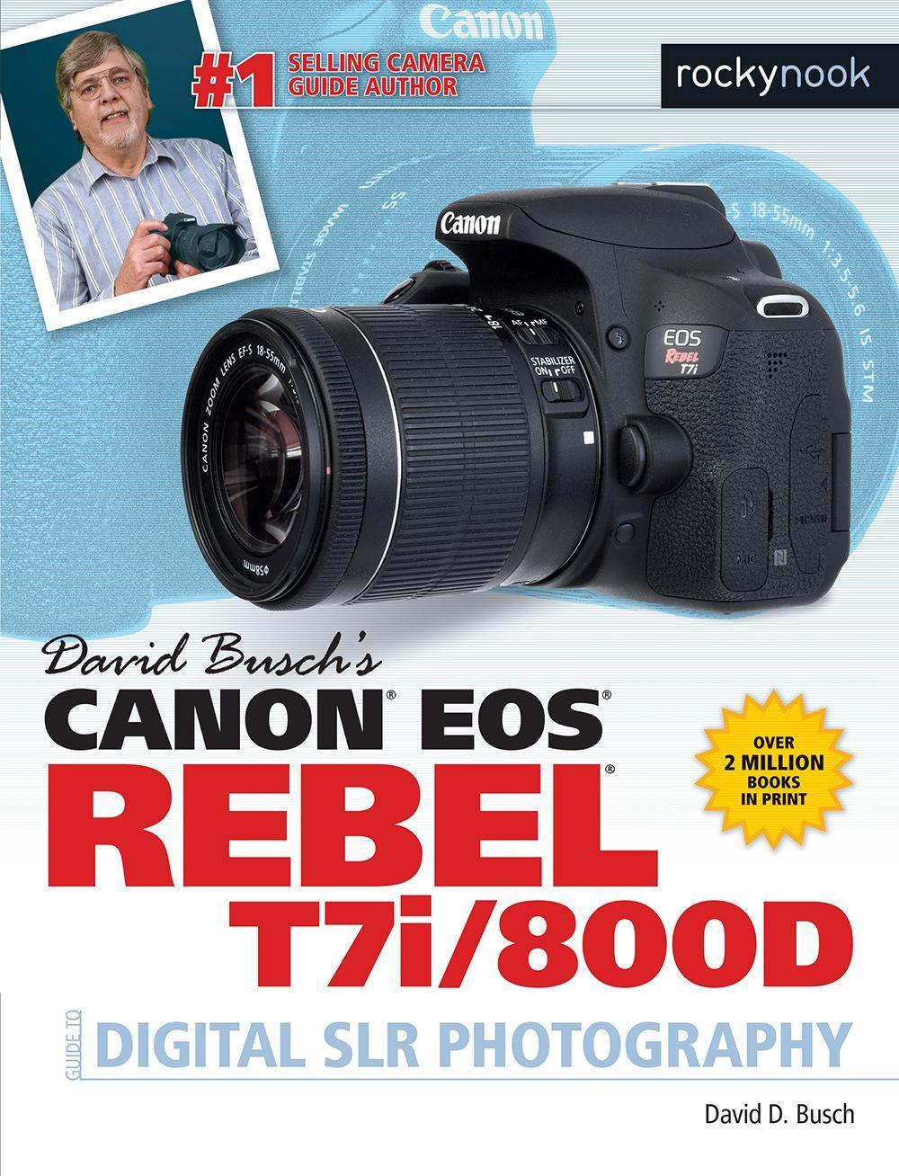 Vorderes Coverbild David Busch's Canon EOS Rebel T7i/800d Guide to Digital SLR Photography