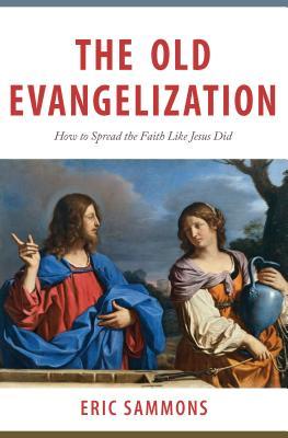 Vorderes Coverbild Old Evangelization: How to Spr