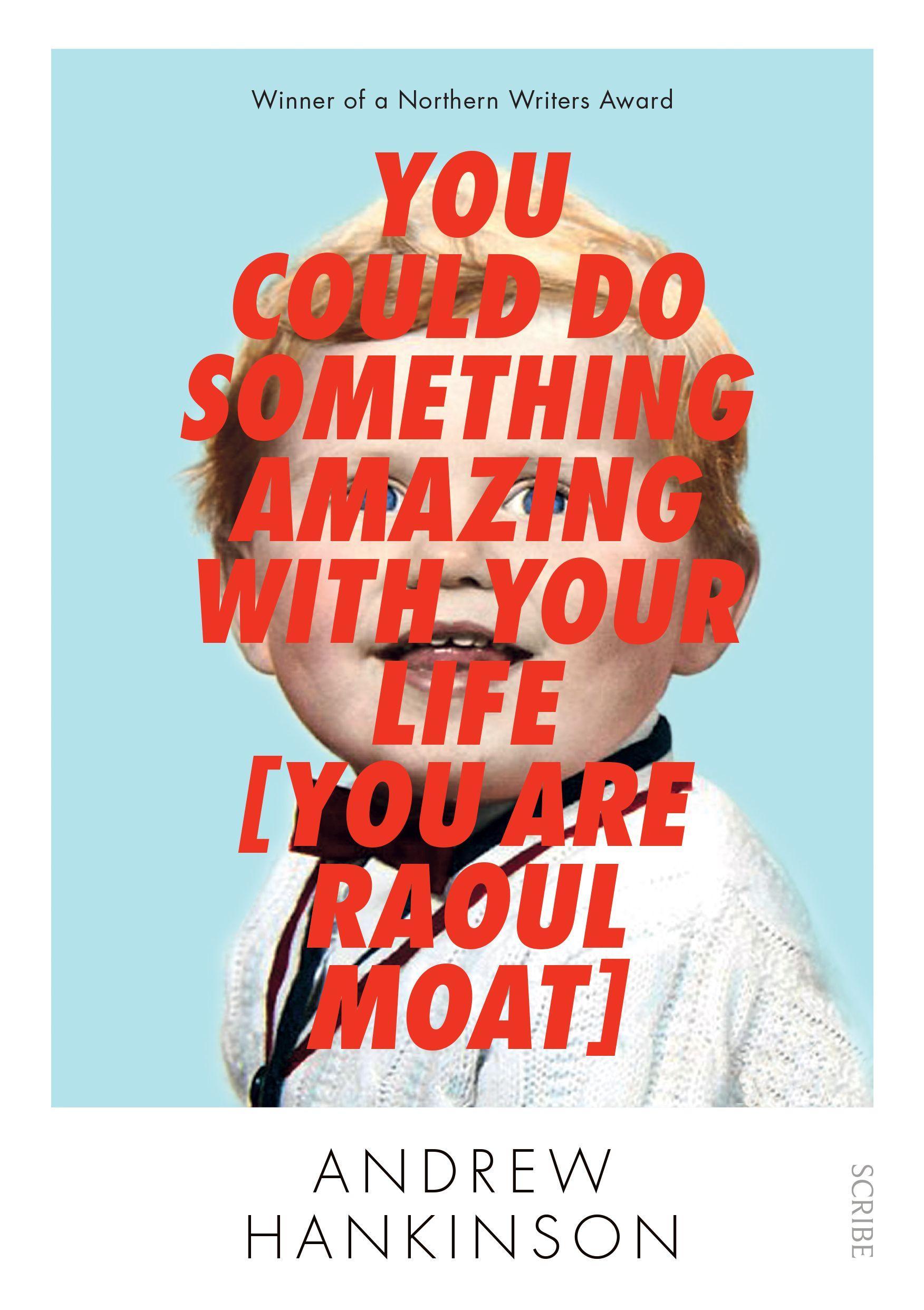 Vorderes Coverbild You Could Do Something Amazing with Your Life [You Are Raoul Moat]