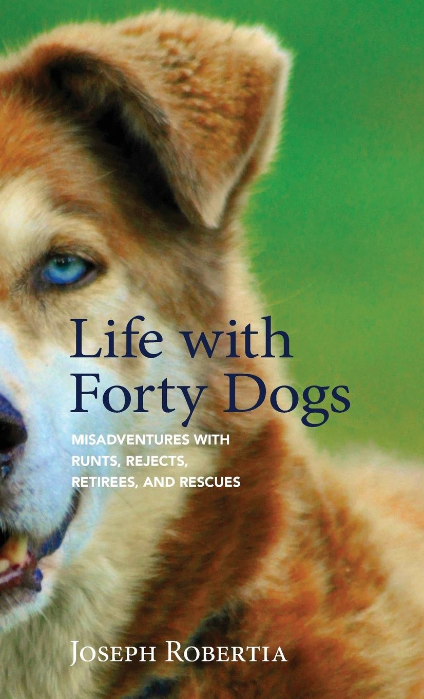 Vorderes Coverbild Life with Forty Dogs
