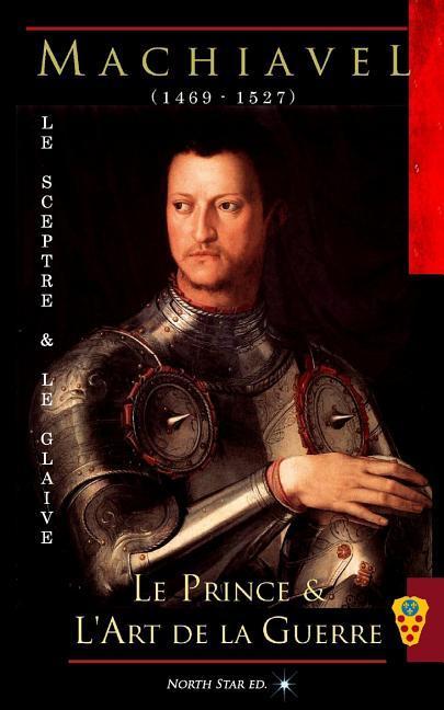 Vorderes Coverbild Le Sceptre & le Glaive: Recueil: Le Prince & l'Art de la Guerre