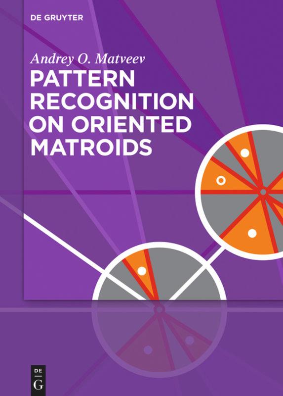 Vorderes Coverbild Pattern Recognition on Oriented Matroids