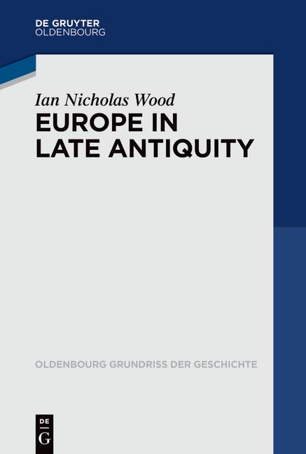 Vorderes Coverbild Europe in Late Antiquity