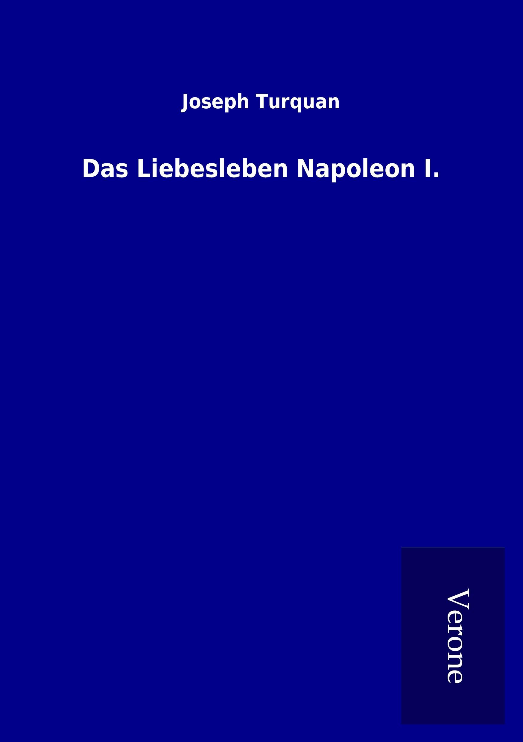 Vorderes Coverbild Das Liebesleben Napoleon I.