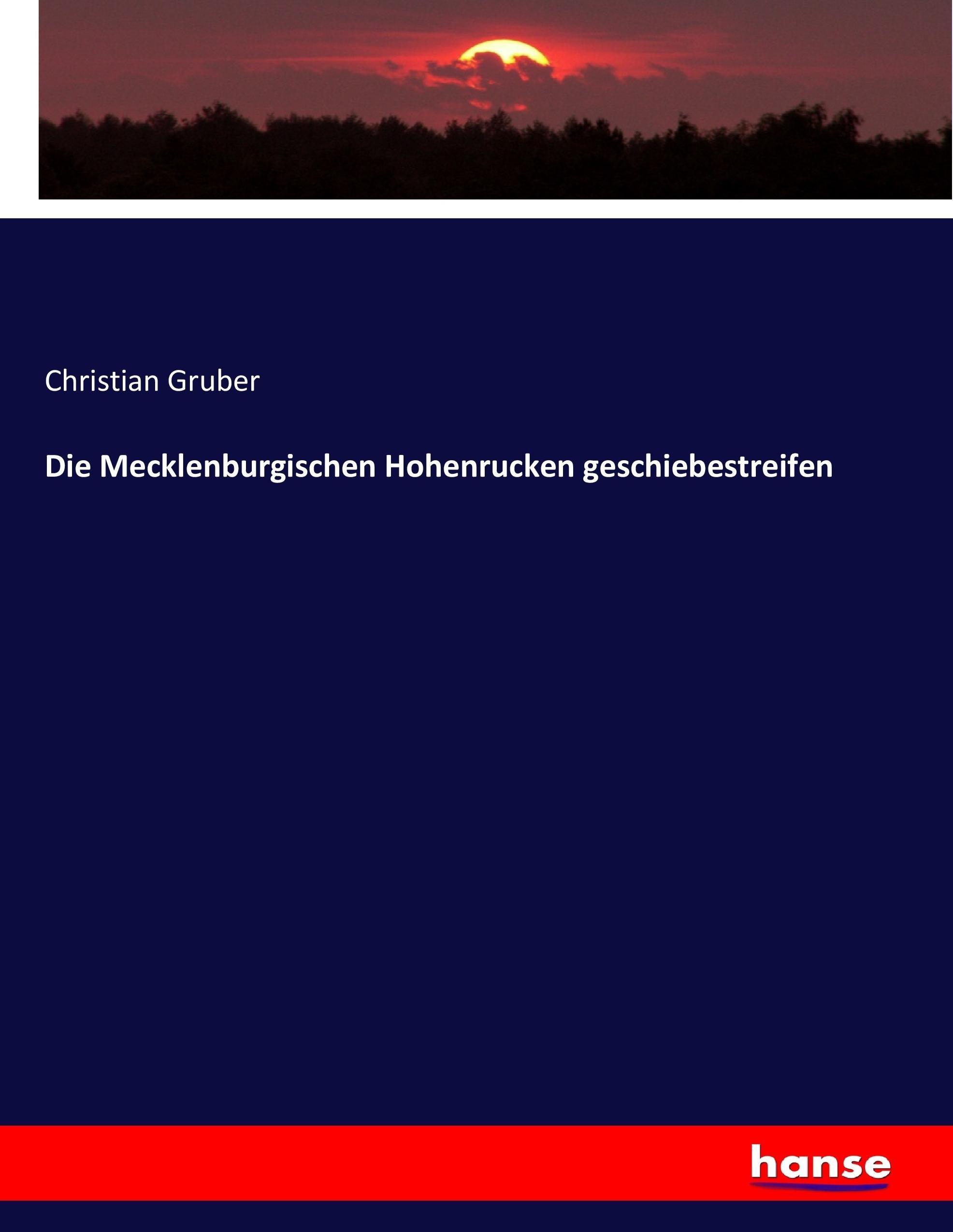 Vorderes Coverbild Die Mecklenburgischen Hohenrucken geschiebestreifen
