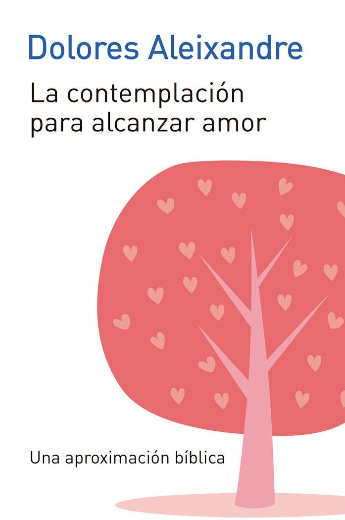 Vorderes Coverbild La contemplación para alcanzar el amor