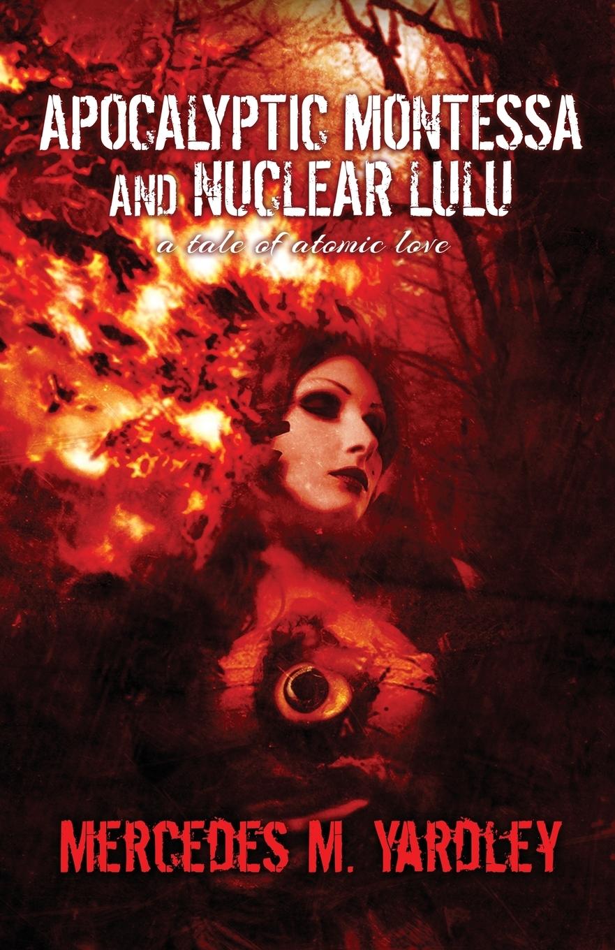Vorderes Coverbild Apocalyptic Montessa and Nuclear Lulu