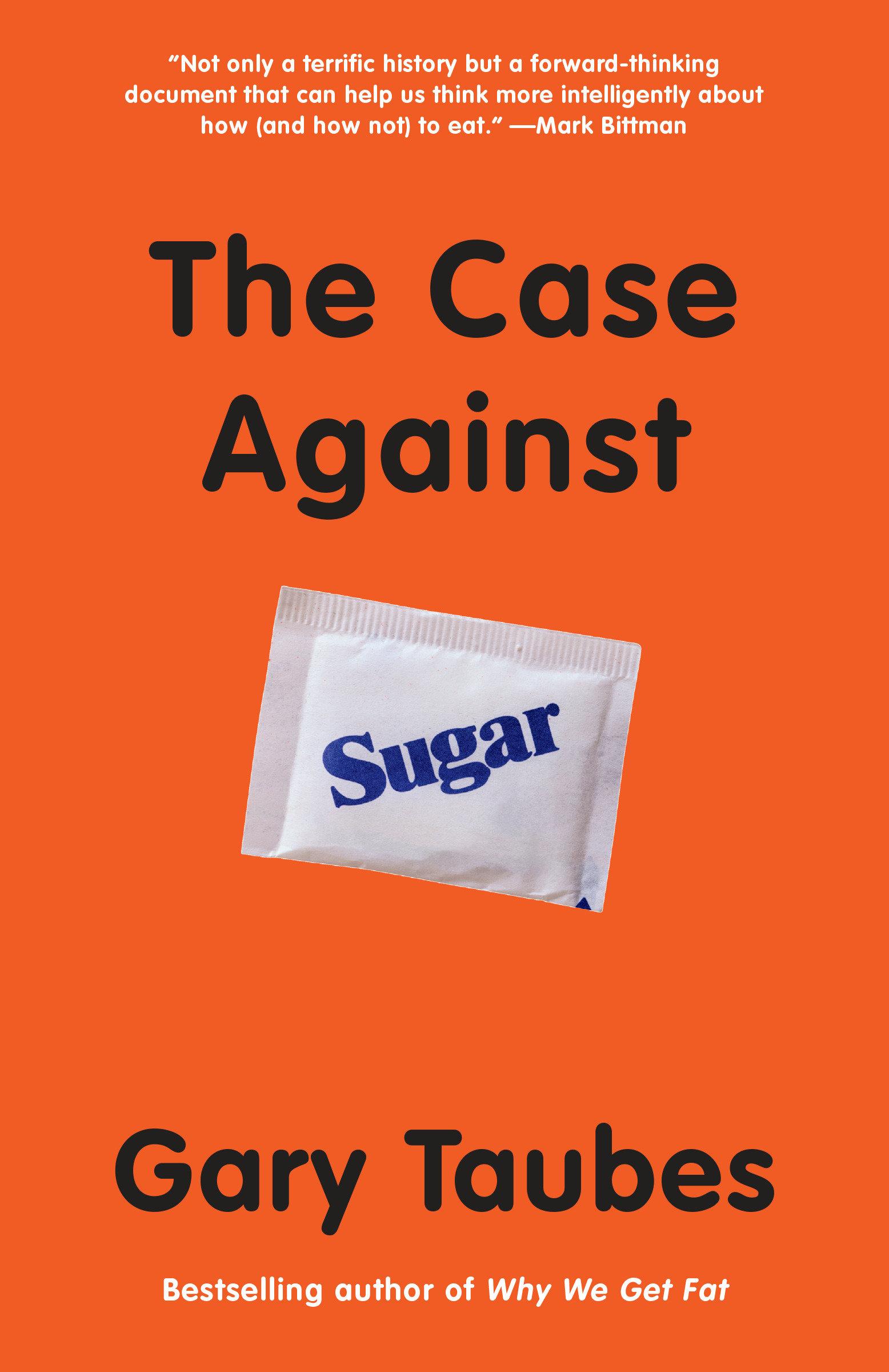 Vorderes Coverbild The Case Against Sugar