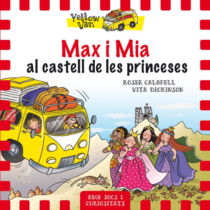 Vorderes Coverbild Yellow Van 8. Max i Mia al castell de les princeses