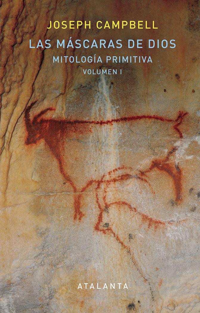 Vorderes Coverbild Las máscaras de Dios : mitología primitiva I