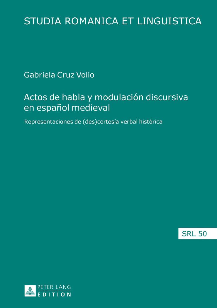 Vorderes Coverbild Actos de habla y modulación discursiva en español medieval
