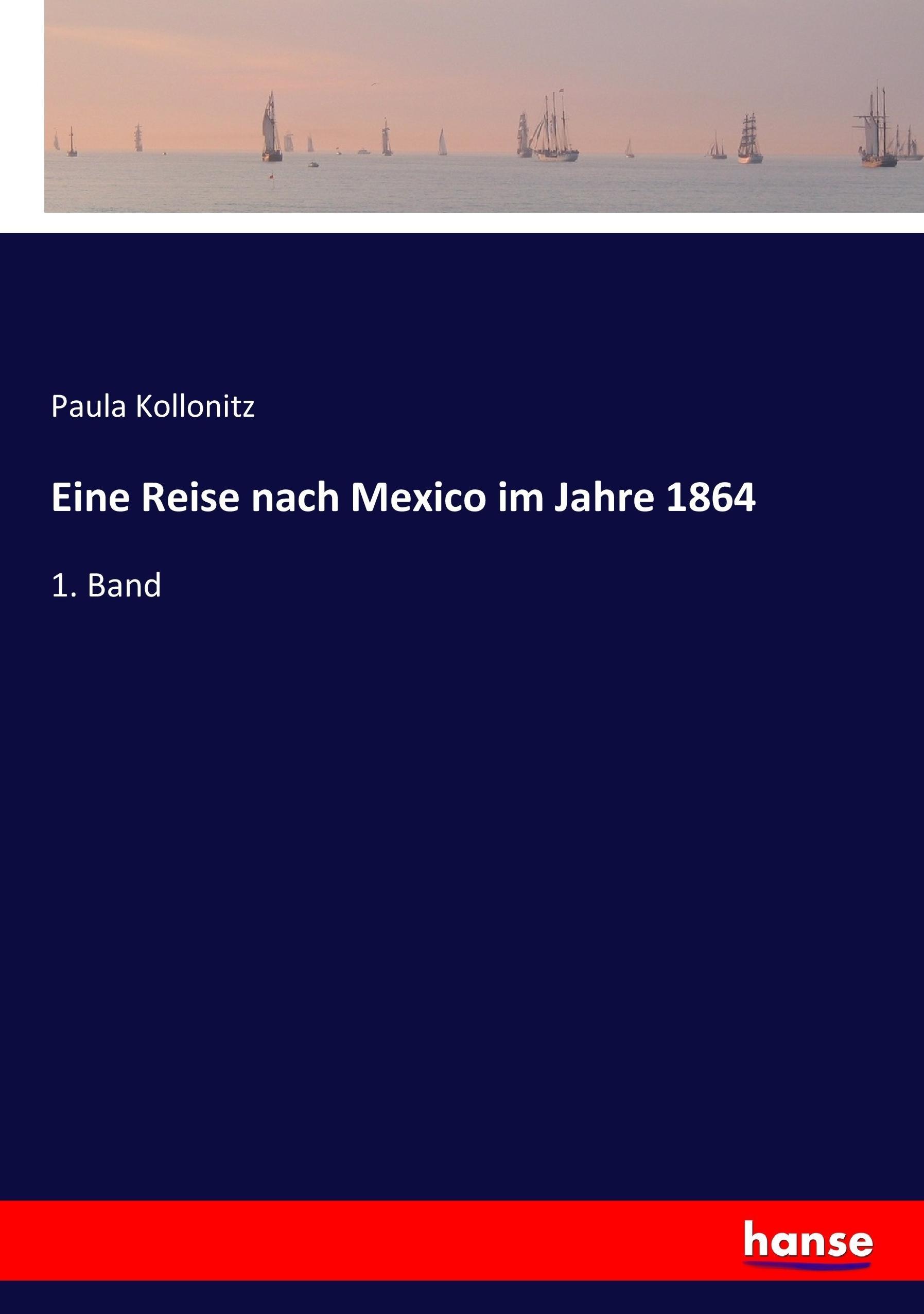 Vorderes Coverbild Eine Reise nach Mexico im Jahre 1864