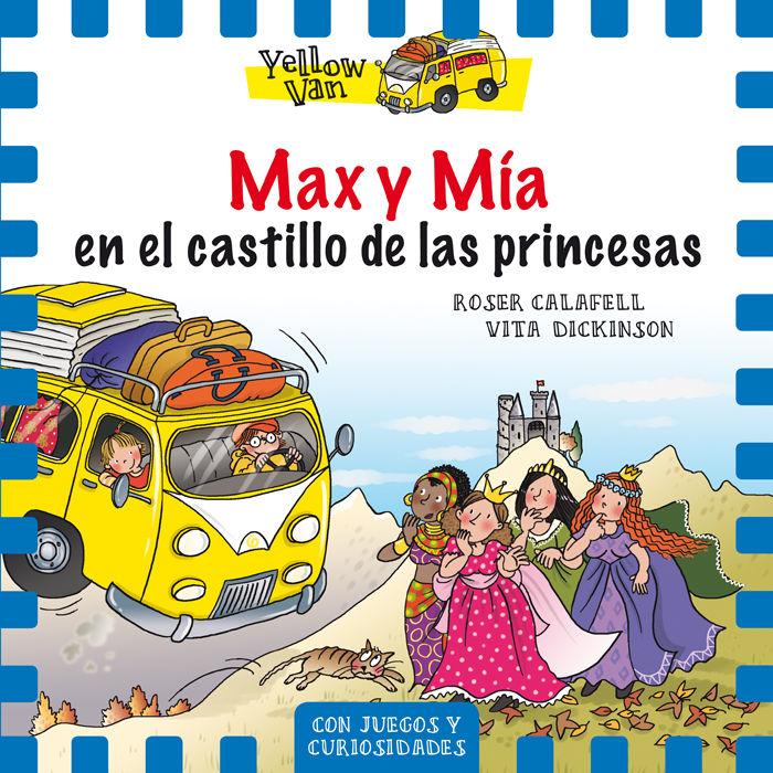 Vorderes Coverbild Yellow Van 8. Max y Mía en el castillo de las princesas