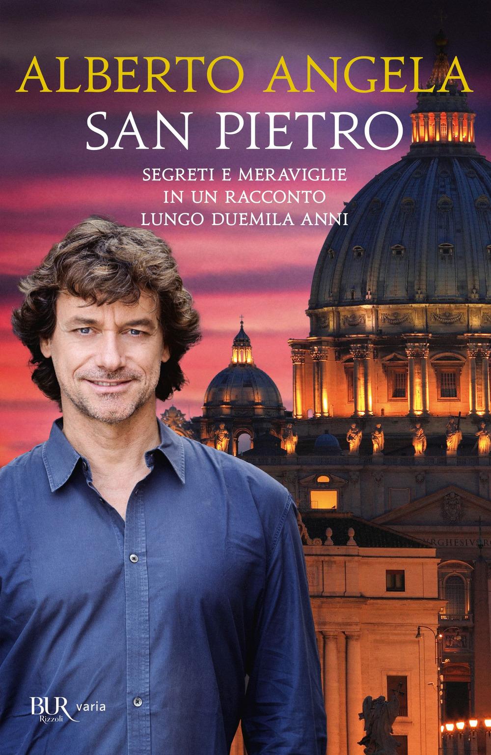 Vorderes Coverbild San Pietro. Segreti e meraviglie in un racconto lungo duemila anni