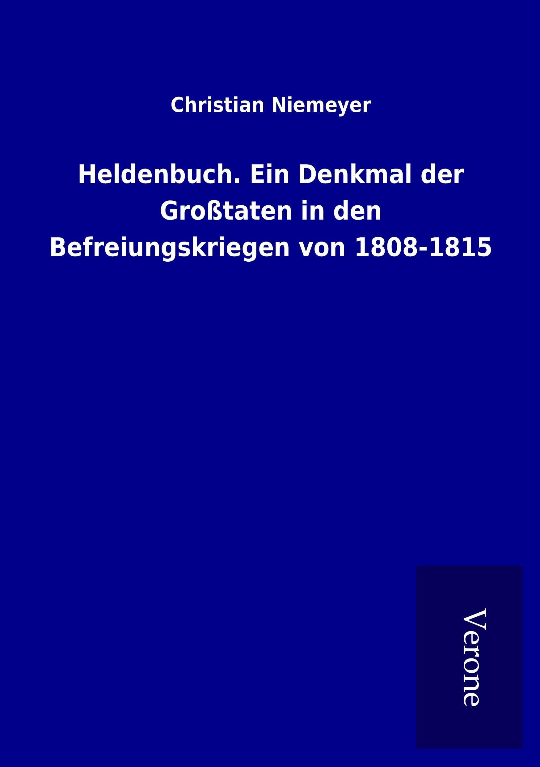 Vorderes Coverbild Heldenbuch. Ein Denkmal der Großtaten in den Befreiungskriegen von 1808-1815