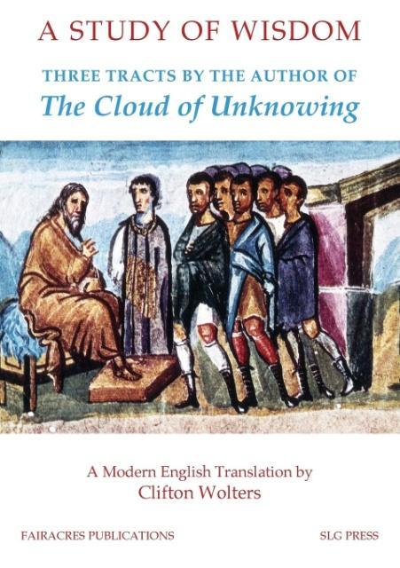 Vorderes Coverbild A Study of Wisdom: Three tracts by the Author of The Cloud of Unknowing