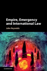 Vorderes Coverbild Empire, Emergency and International Law