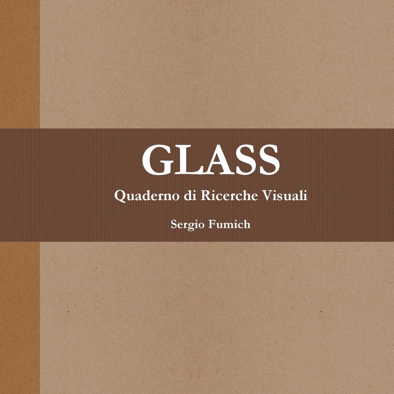 Vorderes Coverbild Glass. Quaderno di Ricerche Visuali
