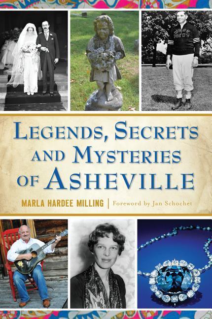 Vorderes Coverbild Legends, Secrets and Mysteries of Asheville