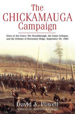 Vorderes Coverbild The Chickamauga Campaign--Glory or the Grave