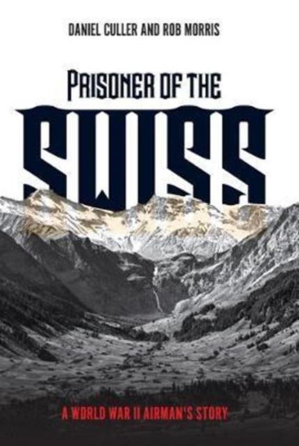 Vorderes Coverbild Prisoner of the Swiss