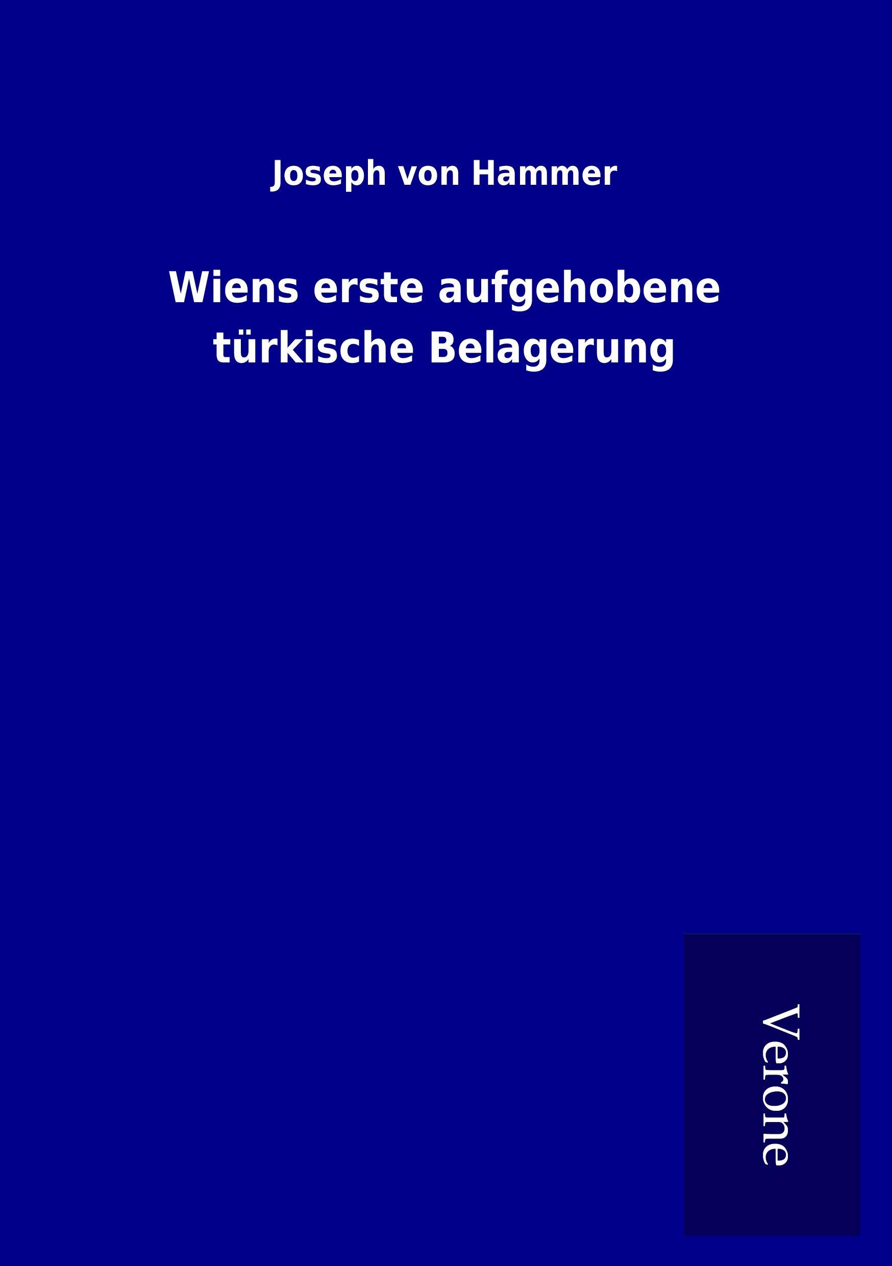 Vorderes Coverbild Wiens erste aufgehobene türkische Belagerung