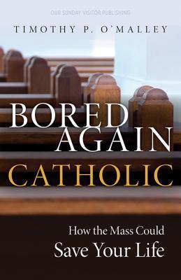 Vorderes Coverbild Bored Again Catholic
