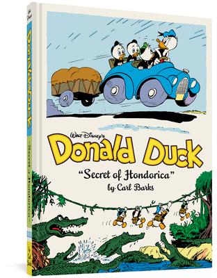 Vorderes Coverbild Walt Disney's Donald Duck the Secret of Hondorica: The Complete Carl Barks Disney Library Vol. 17