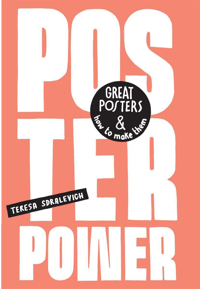 Vorderes Coverbild Poster Power: Great Posters and How to Make Them