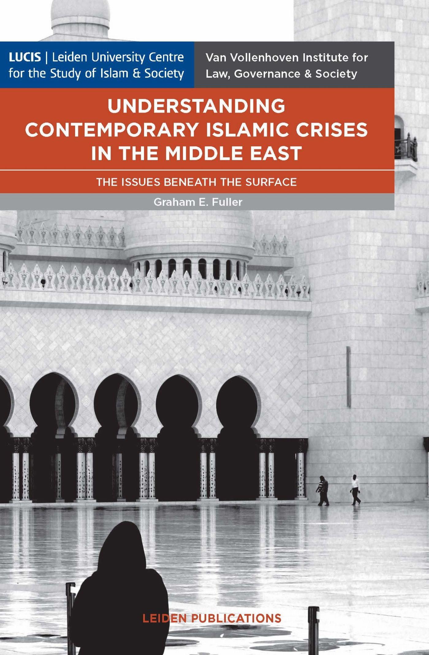 Vorderes Coverbild Understanding Contemporary Islamic Crises in the Middle East