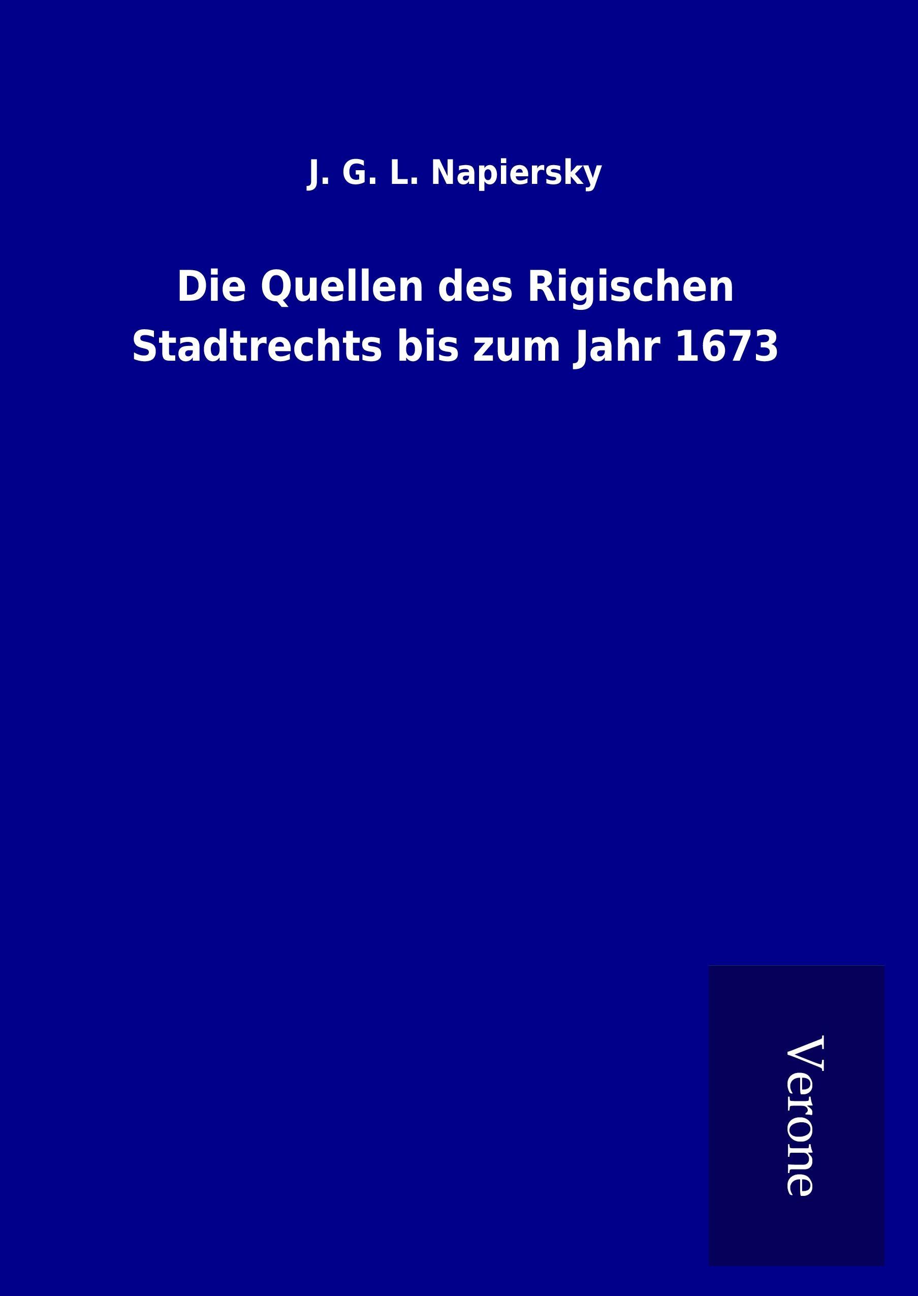 Vorderes Coverbild Die Quellen des Rigischen Stadtrechts bis zum Jahr 1673