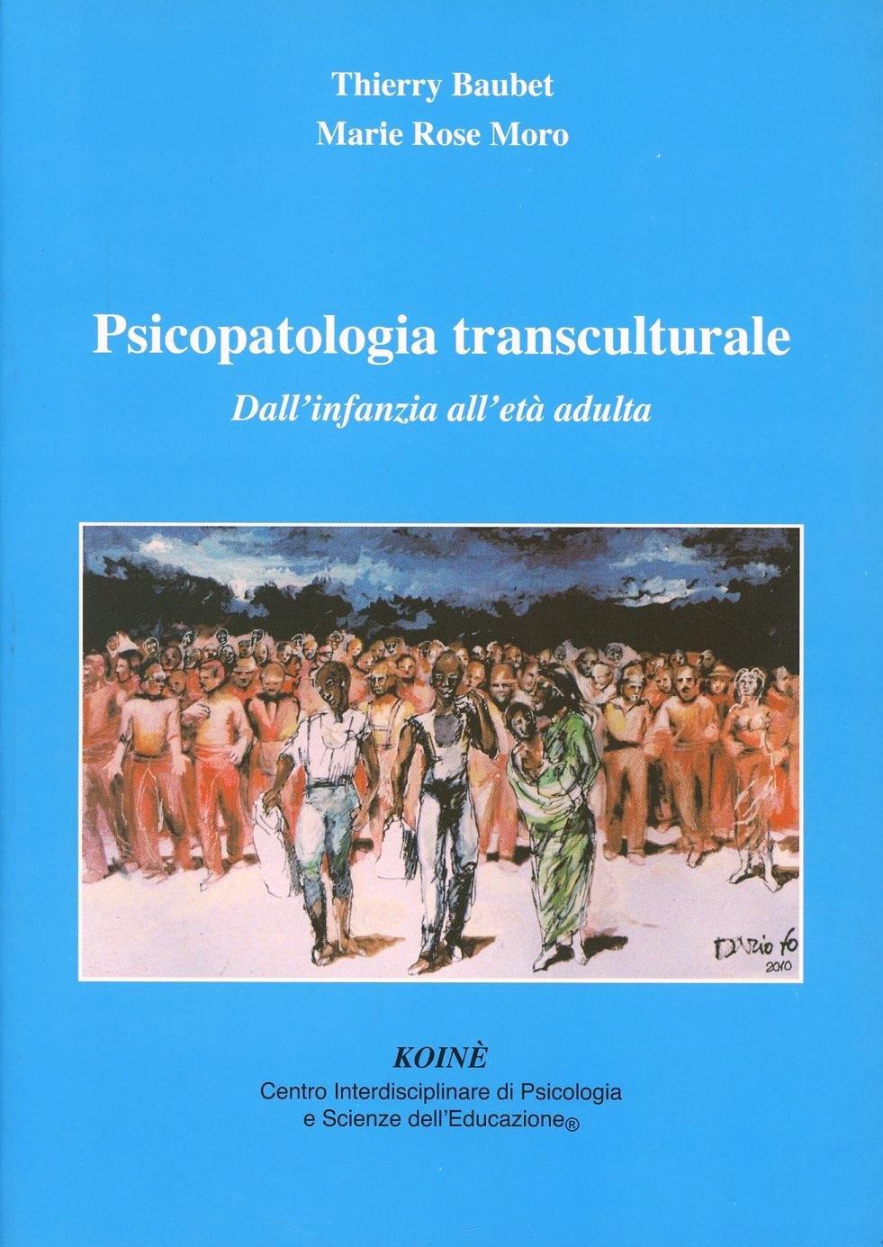 Vorderes Coverbild Psicopatologia transculturale. Dall'infanzia all'età adulta