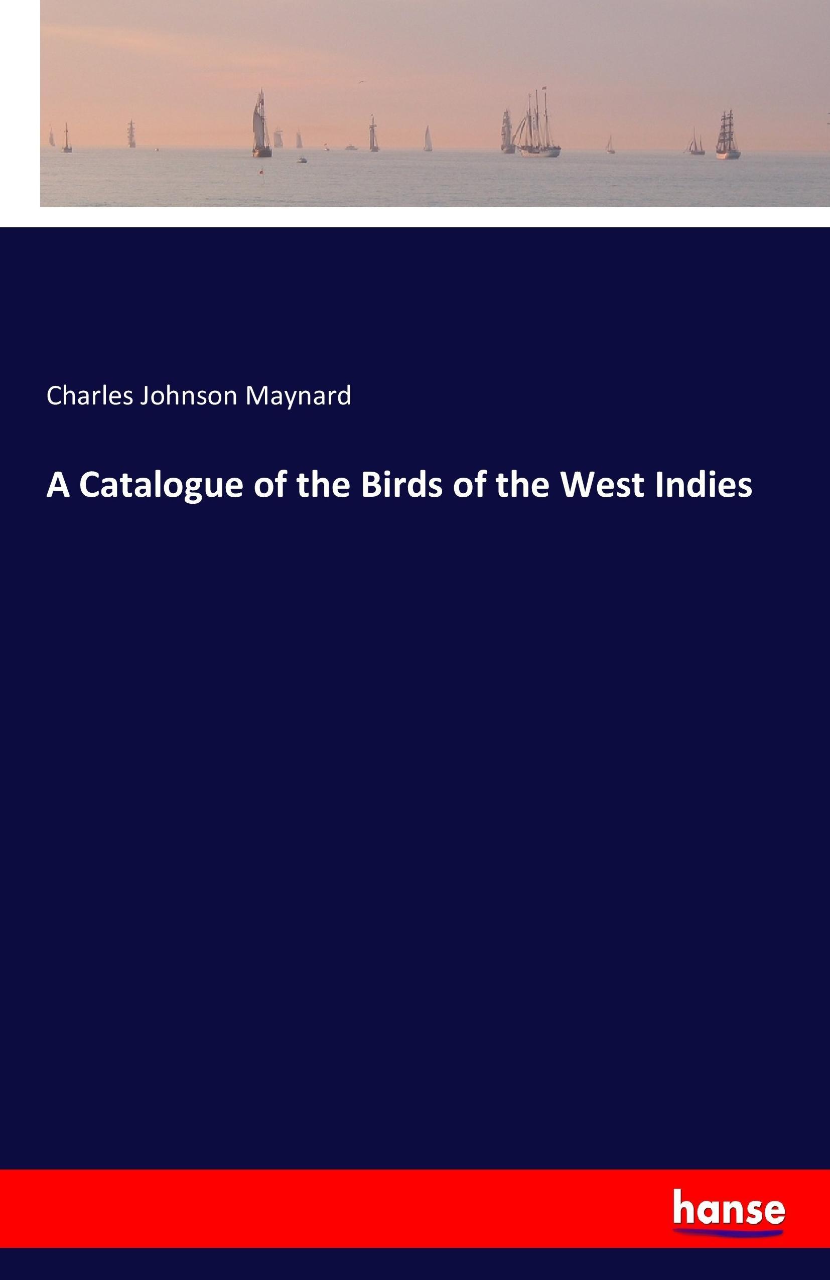 Vorderes Coverbild A Catalogue of the Birds of the West Indies