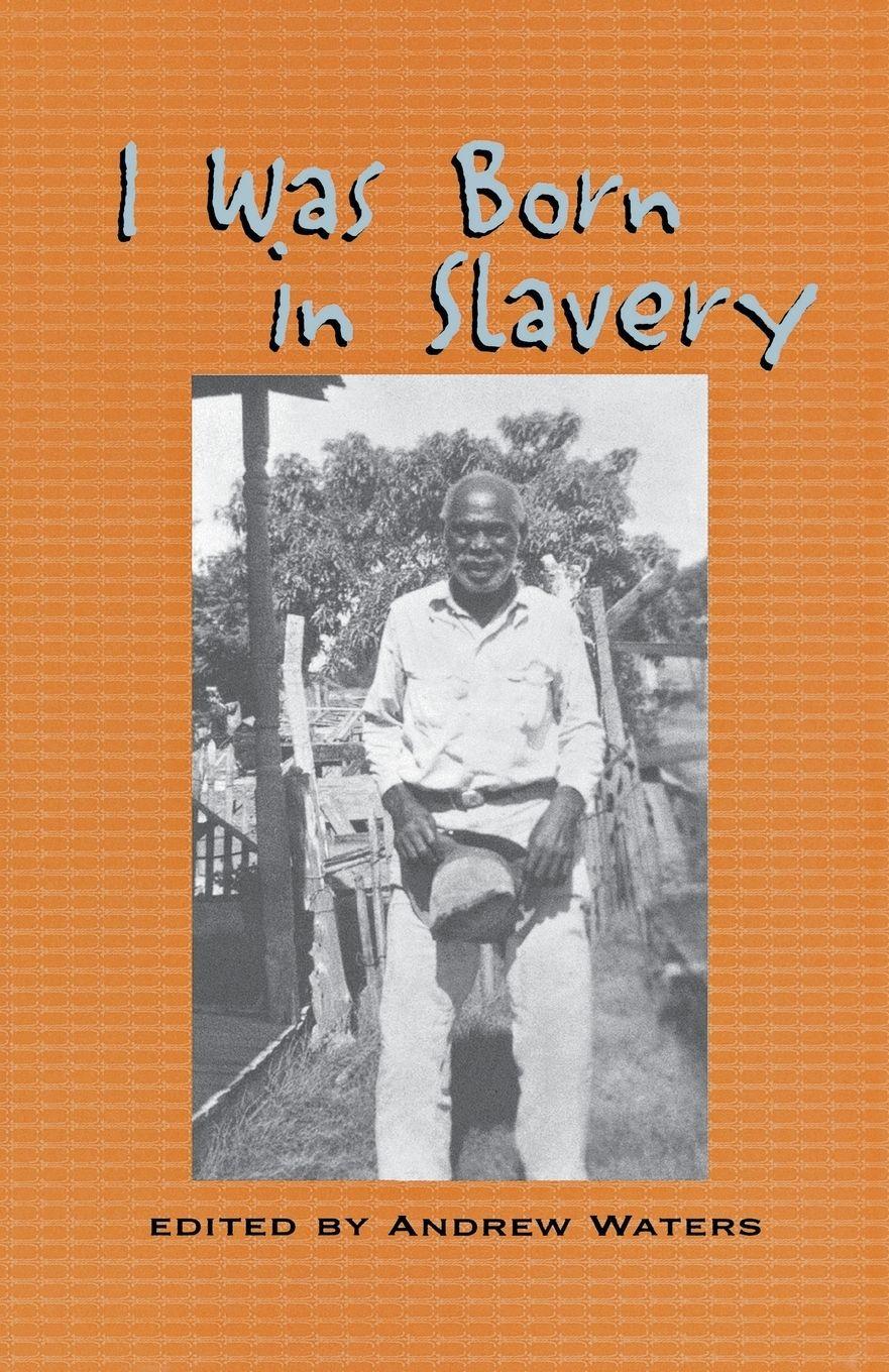Vorderes Coverbild I Was Born in Slavery