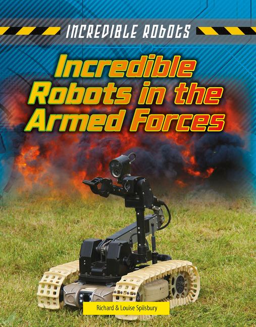 Vorderes Coverbild Incredible Robots in the Armed Forces
