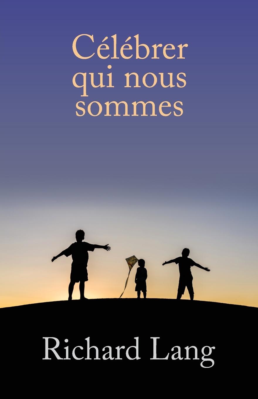 Vorderes Coverbild Célébrer qui nous sommes