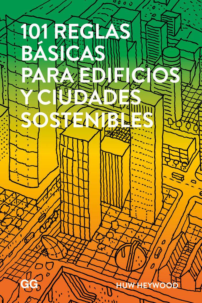 Vorderes Coverbild 101 reglas básicas para edificios y ciudades sostenibles