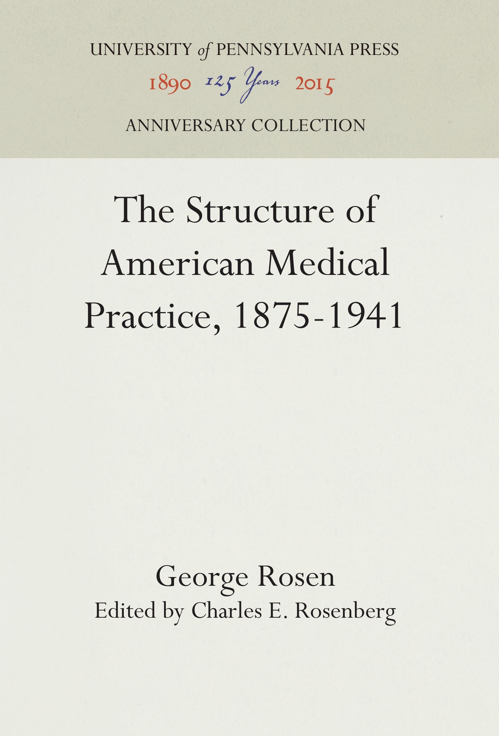 Vorderes Coverbild The Structure of American Medical Practice, 1875-1941