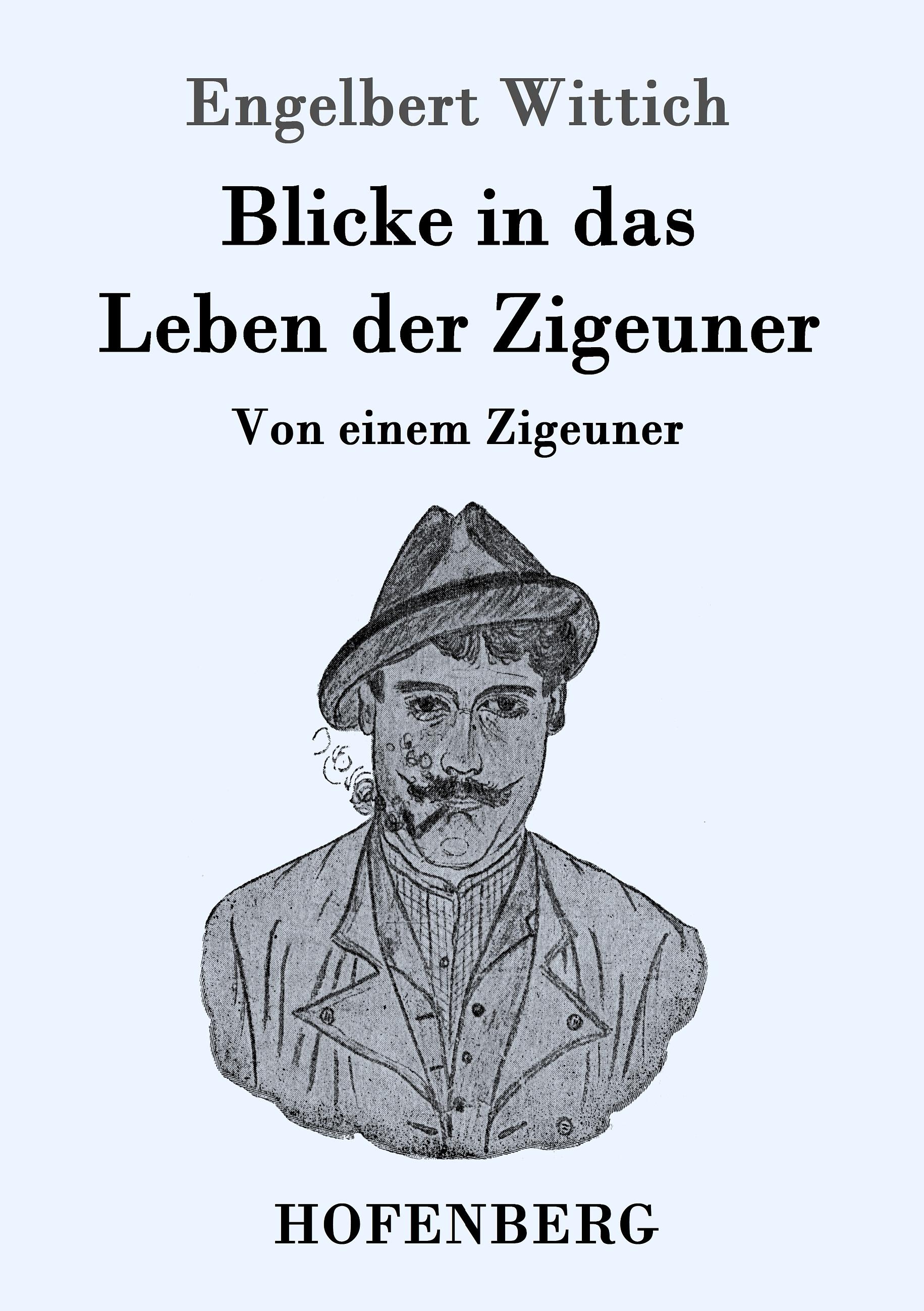 Vorderes Coverbild Blicke in das Leben der Zigeuner