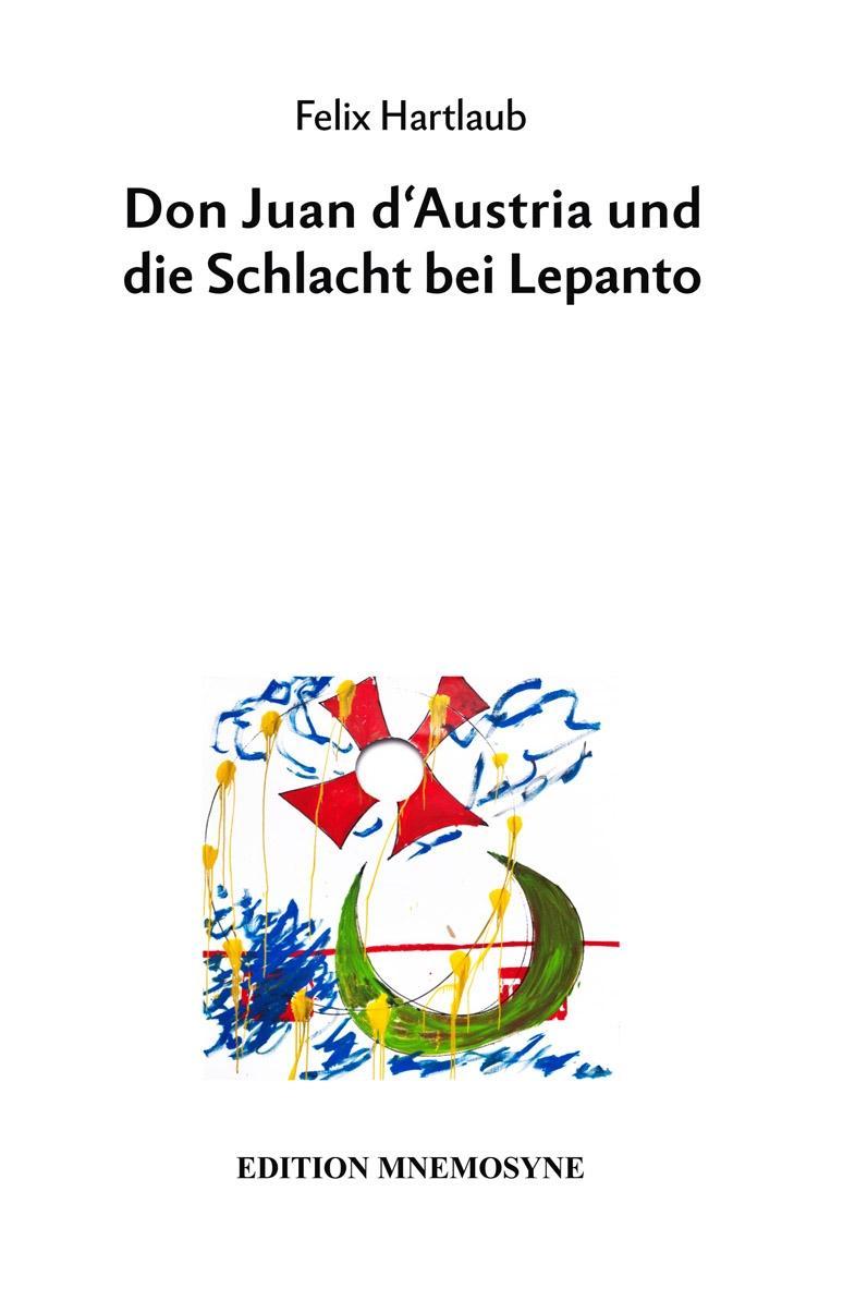 Vorderes Coverbild Don Juan d'Austria und die Schlacht bei Lepanto